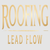 Roofing Lead Flow