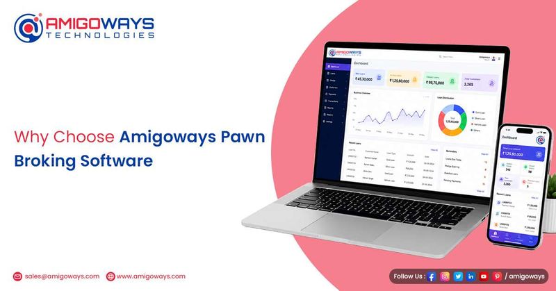Why Choose Amigoways Pawn Broking Software