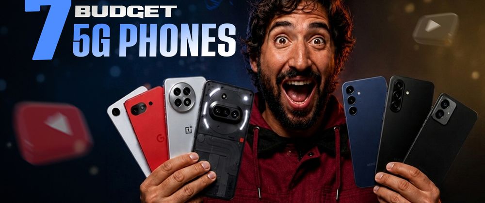 Cover image for 7 Best Budget 5G Phones That Nail The Basics