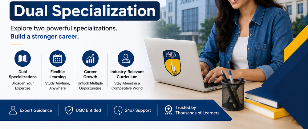 Cover image for Amity Online MBA Dual Specialization: Course, Benefits, Career Scope & More