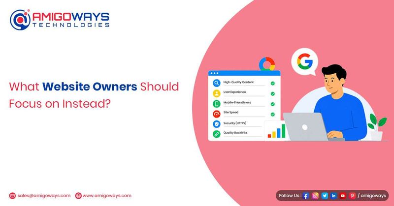 What Website Owners Should Focus on Instead