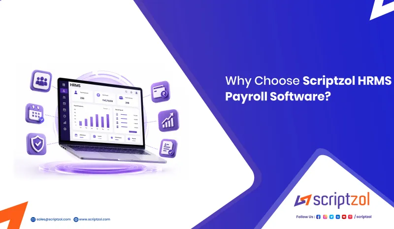 Why Choose Scriptzol HRMS Payroll Software
