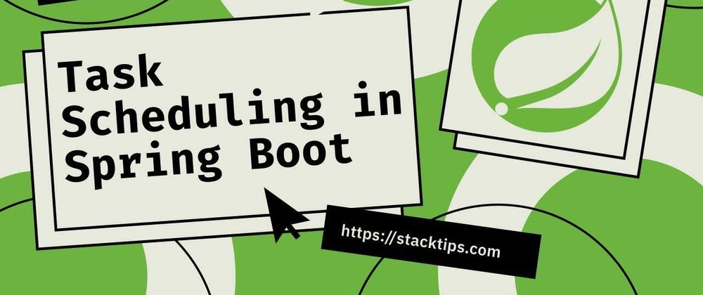 Cover image for Task Execution and Scheduling in Spring Boot