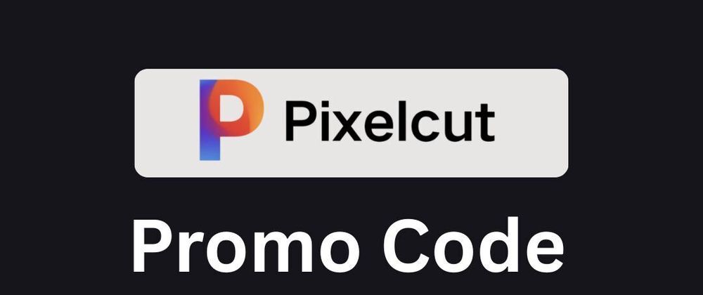Cover image for Pixelcut Promo Code 2026 : (ARCH30) Get 10% Discount On Subscription Plan