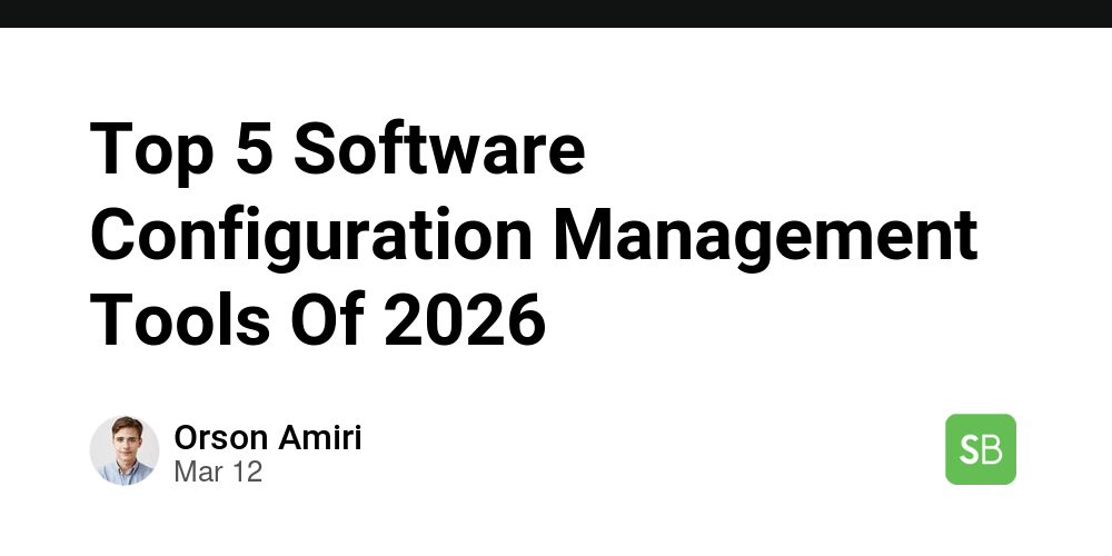 Top 5 Software Configuration Management Tools Of 2026 - Spring Builders
