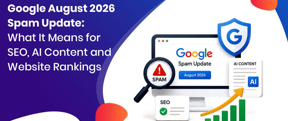 Cover image for Google August 2026 Spam Update: SEO Impact & AI Content - Amigoways