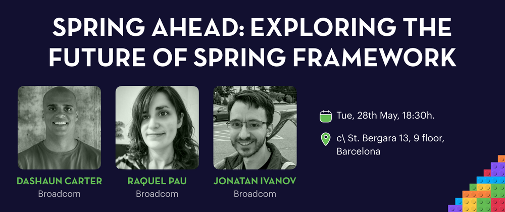 Cover image for Spring Ahead: Exploring the Future of Spring Framework [Meetup, 28th May 2024]