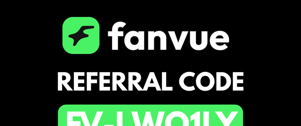 Cover image for Fanvue Referral Code 2026 [FV-LWQ1LY] – Get Up to 20% Off on Joining with Creators