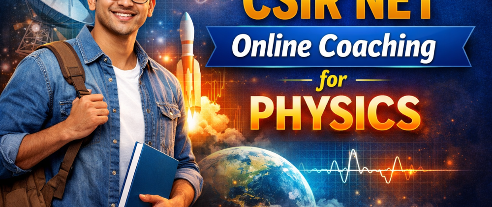 Cover image for CSIR NET Online Coaching for Physics: Build Strong Preparation with Expert Guidance
