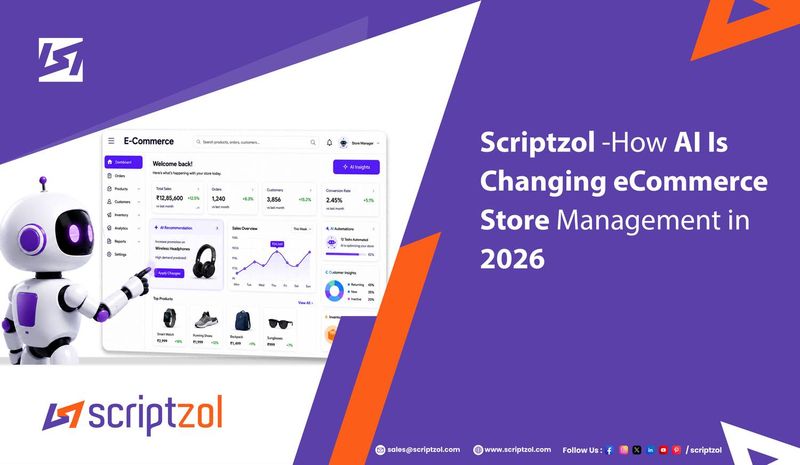 How AI Is Changing eCommerce Store Management in 2026 - Scriptzol