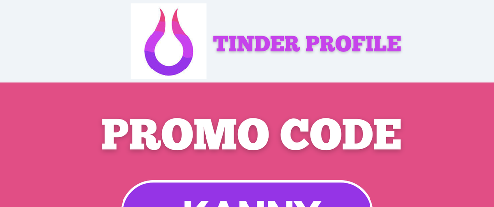 Cover image for Working Deal: TinderProfile AI Promo Code 2026 [KANNY] – Get Up to 30% Off First Upgrade Upgrade