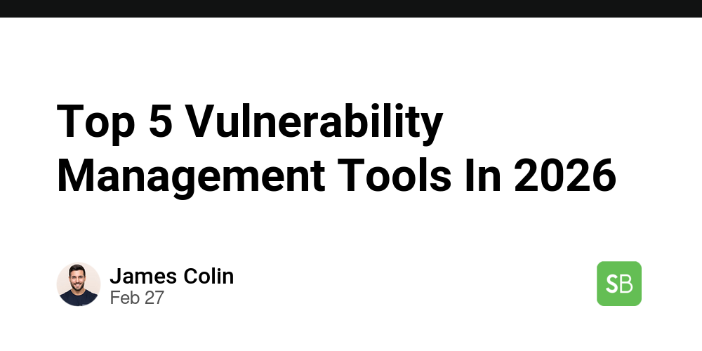 Top 5 Vulnerability Management Tools In 2026 - Spring Builders
