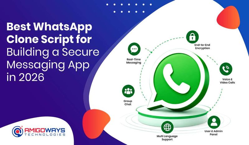 Best WhatsApp Clone Script 2026 - Amigoways