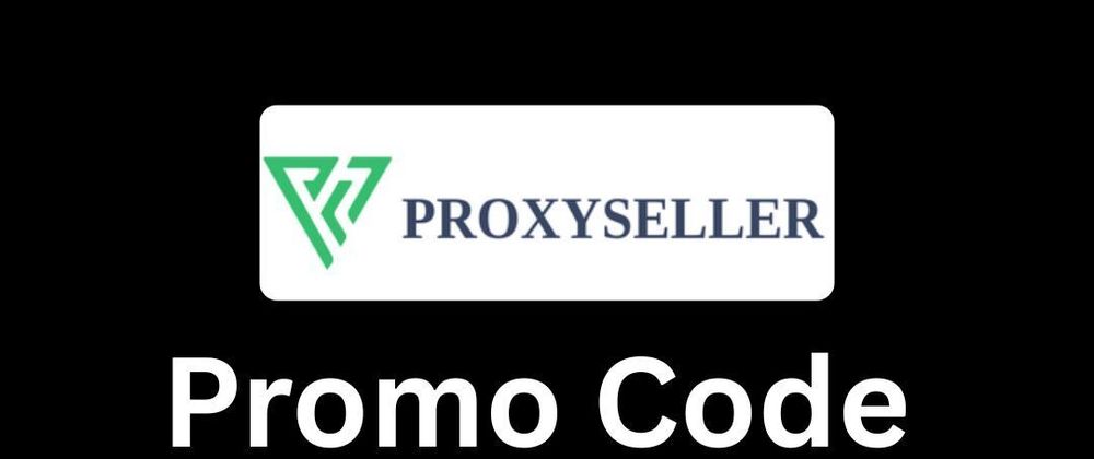 Cover image for Proxyseller Promo Code 2026 : (XHJDRX_699293) Unlock 10% Discount On Purchase