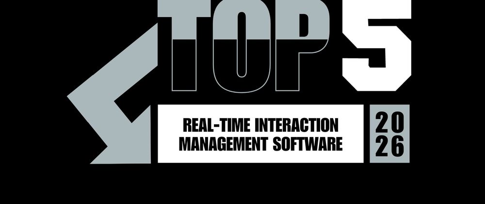 Cover image for Top 5 Real-Time Interaction Management Software