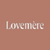 Lovemere
