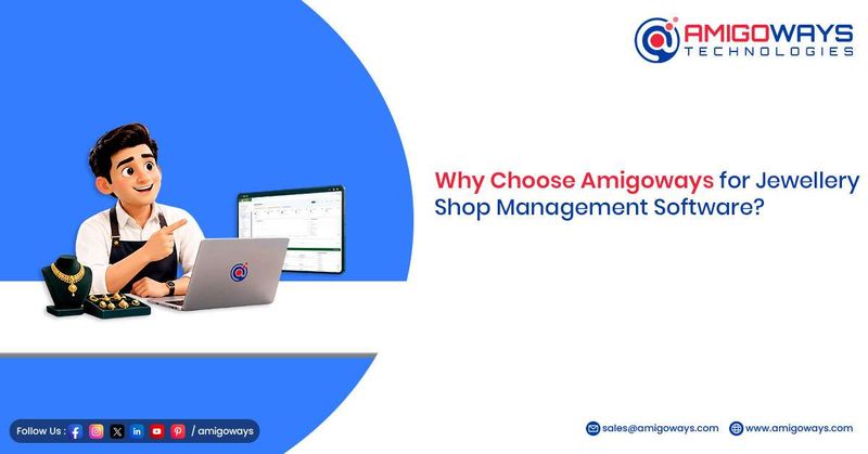Amigoways for Jewellery Shop Management Software