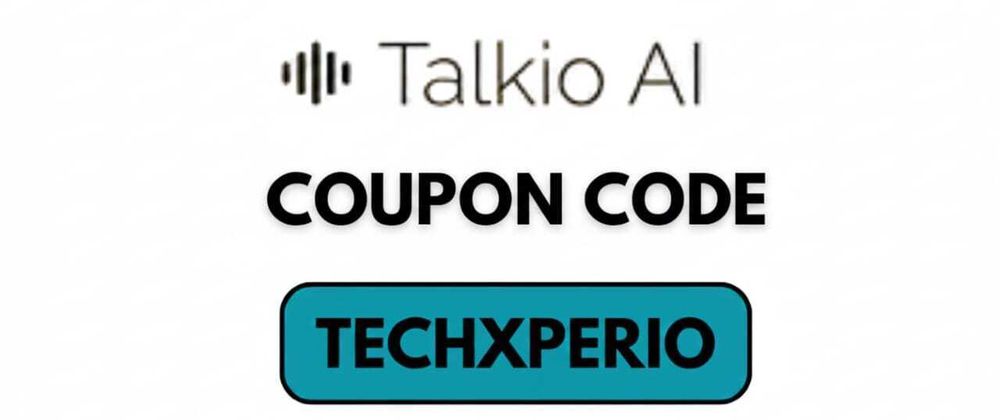 Cover image for Talkio AI Coupon Code 2025 [TECHXPERIO] – Get Up to 15% OFF on Subscription Plans 🎉