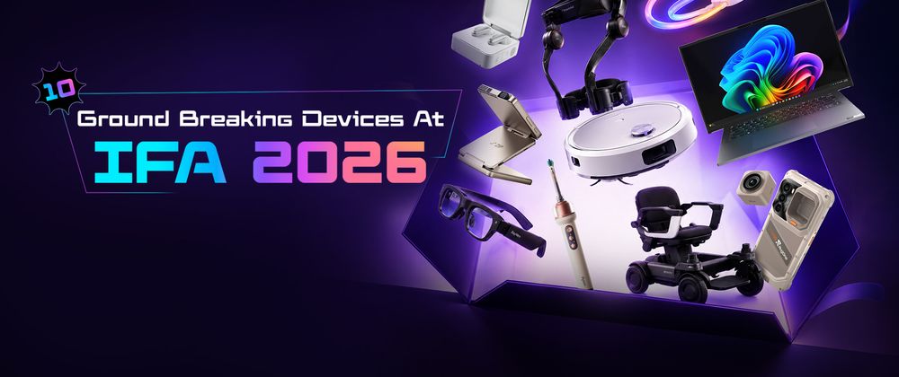 Cover image for The Best Tech Of IFA 2026: 10 Groundbreaking Devices To Watch Out For