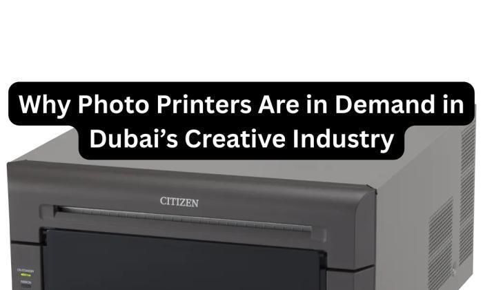 Cover image for Why Photo Printers Are in Demand in Dubai’s Creative Industry