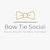 Bow Tie Social